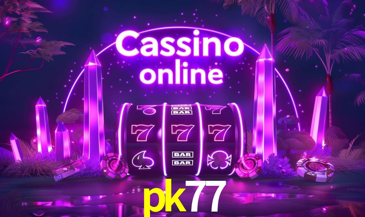 Casino Ao Vivo pk77