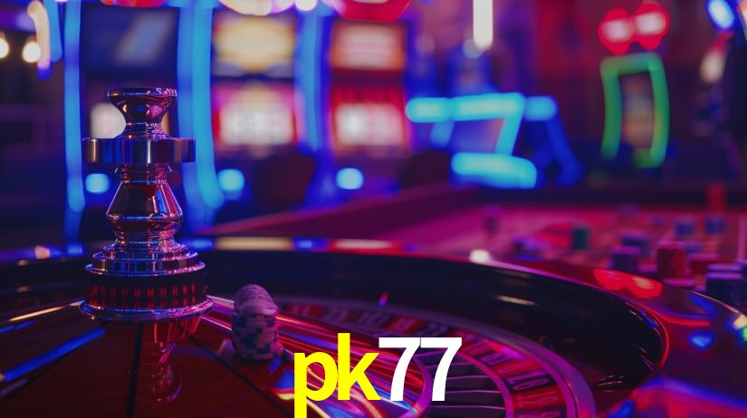 pk77 bet