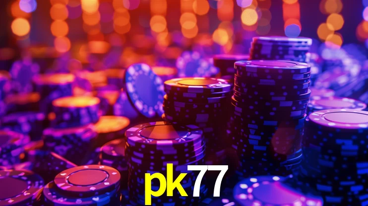 pk77,pk77.com